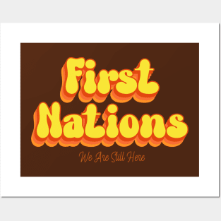 First Nations, We Are Still Here Posters and Art